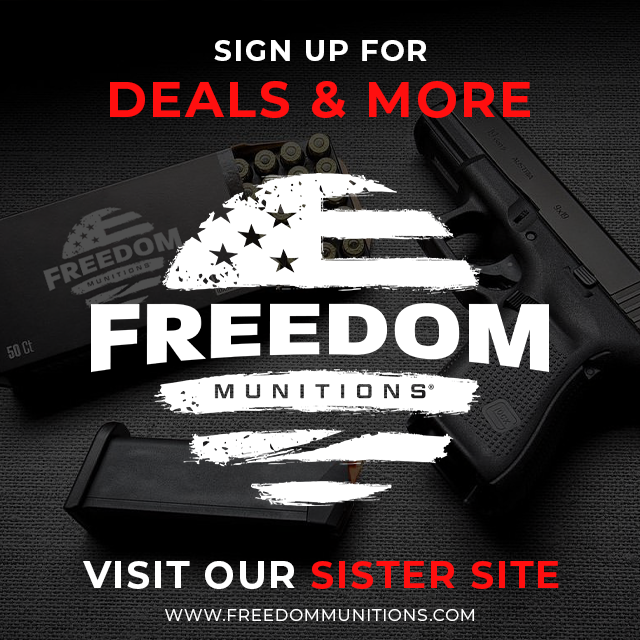 Sign up for Deals & More at Freedom Munitions